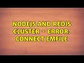 NodeJS and Redis Cluster - Error connect EMFILE