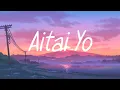 Download Lagu Aitai Yo | Kei Tanaka ( Covered By Harutya )  | Lyrics \u0026 Terjemahan