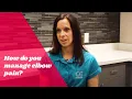 How do you manage elbow pain