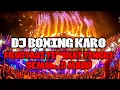 Download Lagu DJ KARO..!! FRUSTASI TINGGKT TINGGI X SEMANIS MADU DJ BOXING JUNGLE DUTCH FULL KARO 2024..