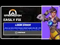 How to Fix Overwatch Error BC-101 Fix Overwatch LOGIN ERROR FIXED