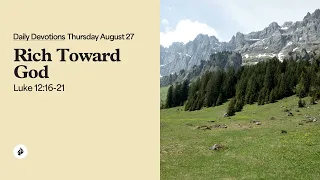 Rich Toward God - Daily Devotions