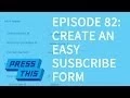 Use Gravity Forms to make a WordPress Newsletter Button