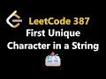 First Unique Character in a String - Leetcode 387