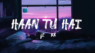 Download Haan tu hai [ slowed+reverb] ft. kk ft. emraan Hashmi  #lofi #spotify MP3