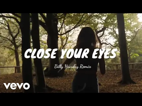 Download MP3 Billy Handry - Close Your Eyes (Visualizer)