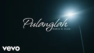 mario g klau pulanglah official music video 