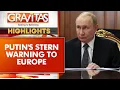 Download Lagu Russia-Ukraine War: Russia to Europe: Stay Out of Ukraine | GRAVITAS Highlights