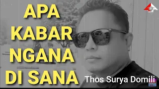 Download APA KABAR NGANA DISANA # Pop Manado # Thos Surya Domili # Four_A_RecordManado MP3