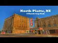 North Platte NE Wandering Walks of Wonder Slow TV Walking Tour 4K