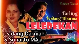 Download LELEDEKAN - Tarling Endang Dharma - Dadang Darniah \u0026 Sunarto Marta Atmaja MP3