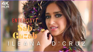 Ileana D Cruz shines in Sab Gazab Hot Vertical Edit 4K