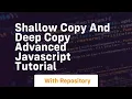 Shallow copy and deep copy advanced javascript tutorial