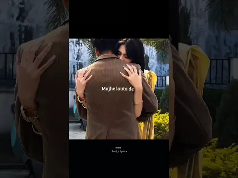 Mujhe lauta de song status ❤️| new whatsapp status #shorts #oldsong #ytshorts #love
