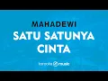 Download Lagu Satu satunya Cinta - Mahadewi (KARAOKE VERSION)