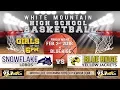 Girls High School Basketball Snowflake Lady Lobos vs Blue Ridge Lady Yellowjackets