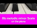 Bb Melodic Minor Scale Piano And Music Theory Tutorial
