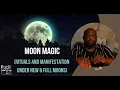 Moon Magic Rituals and Conjure Work Under New Full Moons