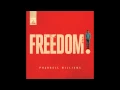 Pharrell Williams - Freedom (Official HQ)