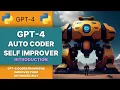 GPT 4 Auto Coder Self Improver