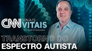 CNN SINAIS VITAIS - DR. KALIL ENTREVISTA | TRANSTORNO DO ESPECTRO AUTISTA | 09/11/2024
