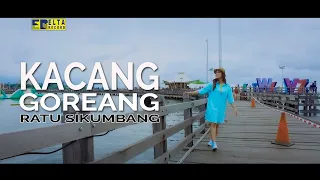 Download Ratu Sikumbang - KACANG GOREANG [Official Music Video] Remix Minang Terbaru 2019 MP3