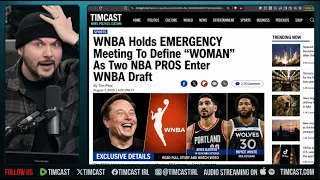 WNBA Announces EMERGENCY Meeting To Figure Out WHAT IS A WOMAN Tim Pool