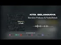 Bondan Prakoso & Fade2Black - Kita Selamanya (Official Audio)