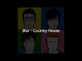 Blur - Country House (Lyrics)