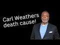 Carl Weathers Death Cause Revealed