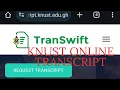 KNUST TRANSCRIPT REQUEST VIA TRANSWIFT ONLINE