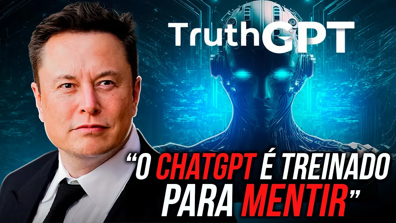 Elon Musk está criando seu próprio ChatGPT, o TruthGPT