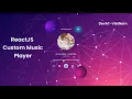 ReactJS Custom Music Player - React Hooks Tutorial