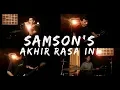 Download Lagu Samson's - Akhir Rasa Ini [Cover by Second Team]