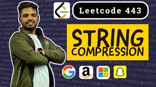 String Compression Leetcode 443 C Multiple Approaches Amazon Microsoft Snapchat Zoho