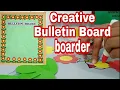 DIY CREATIVE BULLETIN BOARD BOARDER