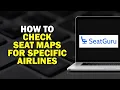 How to Check Seat Maps for Specific Airlines on SeatGuru Easiest Way