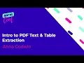 Intro to PDF Text Table Extraction - Anna Godwin