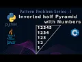 Inverted Half Pyramid with Number Java C Python Detailed Explain Pattern Problem - 7