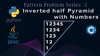 Inverted Half Pyramid with Number Java C Python Detailed Explain Pattern Problem - 7