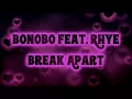 Bonobo ft. Rhye - Break Apart [Lyrics on screen]