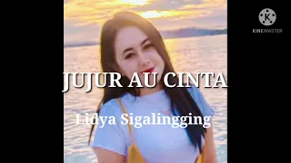 Download jujur au cinta~lidya Sigalingging MP3