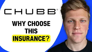 Why Choose Chubb Insurance
