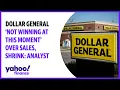 Dollar General not winning at this moment over sales shrink Analyst