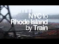 NYC to Rhode Island by Train is Awesome