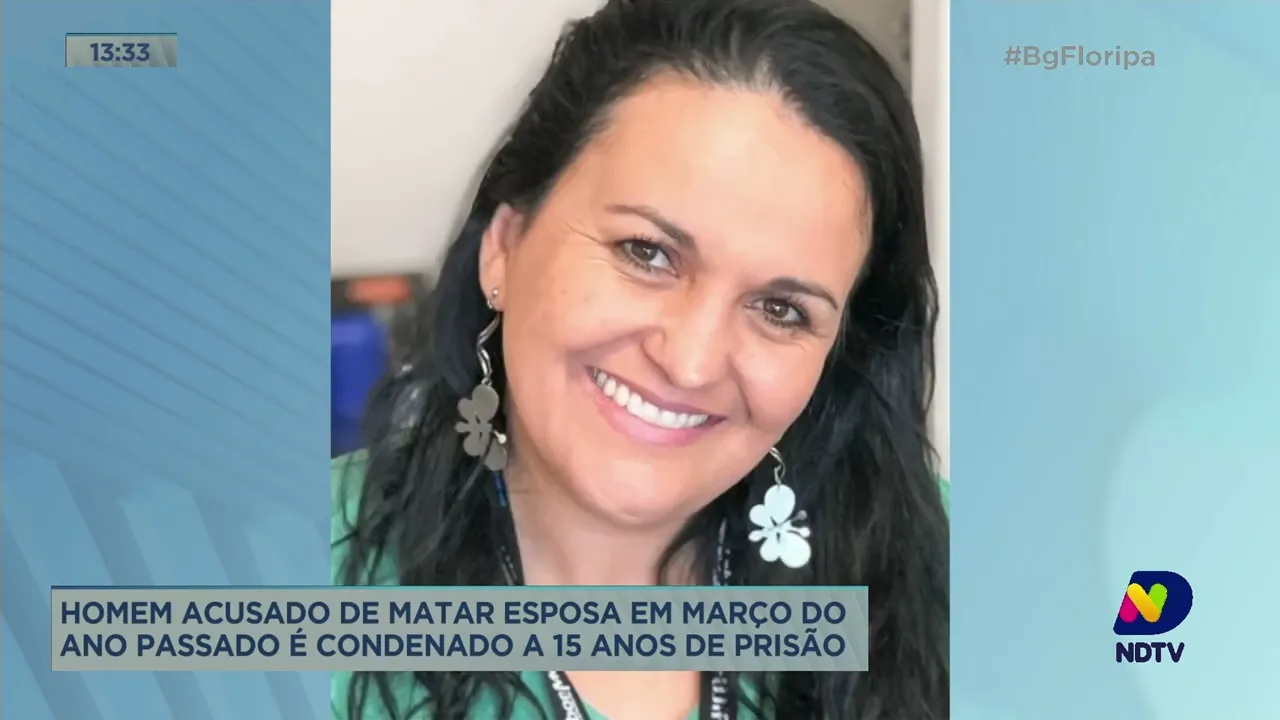 Homem acusado de matar esposa, em Florianópolis, é condenado a 15 anos de prisão