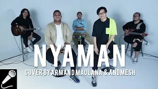 Download Armand Maulana \u0026 Andmesh - Nyaman MP3