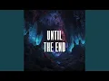 Download Lagu until the end