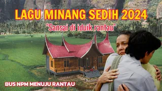 lagu minang sedih padiah hiduik di rantau