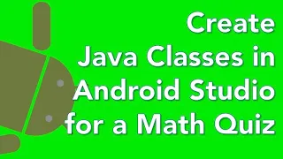 Java Android app Math quiz 04 question class